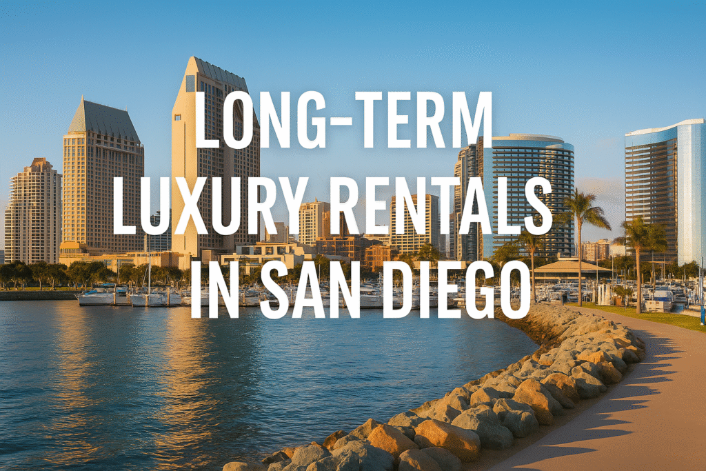 long term luxury rentals San Diego